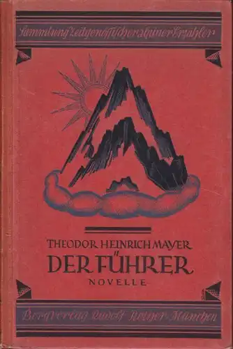 MAYER, Theodor, Der Führer. Novelle. 1924