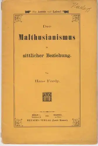 FERDY, Der Malthusianismus in sittlicher... 1885