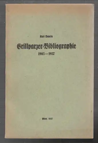 VANCSA, Grillparzer Bibliographie 1905-1937. 1937
