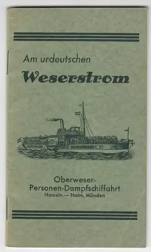 Am urdeutschen Weserstrom. Reisebeschreibung... 1930