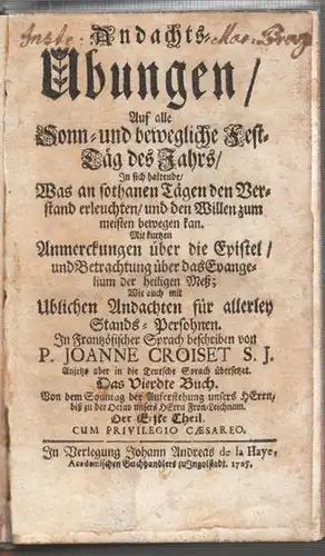 CROISET, Andachts-Übungen/ auf alle Sonn- u.... 1725