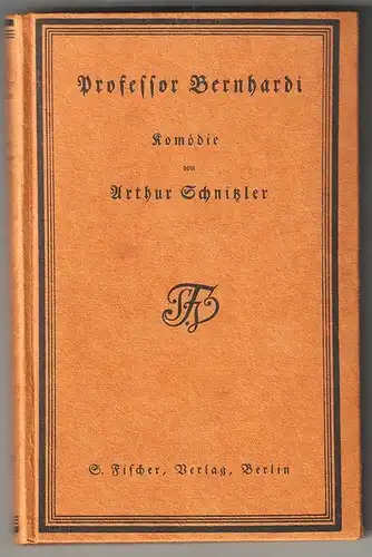 Professor Bernhardi. Komödie in fünf Akten. SCHNITZLER, Arthur.