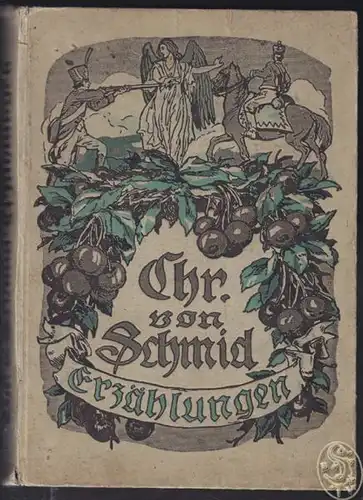 SCHMID, Erzählungen. Für die Jugend ausgewählt... 1915