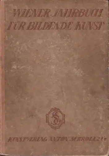 Wiener Jahrbuch für bildende Kunst. 1922