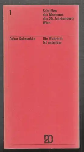 KOKOSCHKA, Die Wahrheit ist unteilbar. Hrsg.... 1960