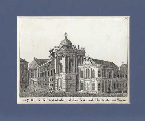 Die k.k. Reitschule und das National-Hoftheater... 1829
