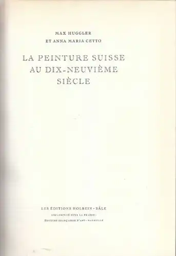 HUGGLER, La Peinture Suisse au Dix-Neuvième... 1943