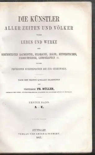 MÜLLER, Die Künstler aller Zeiten und Völker... 1857