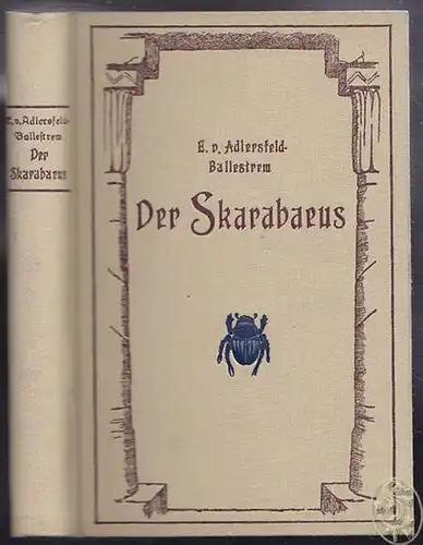 ADLERSFELD-BALLESTREM, Der Skarabaeus. Roman. 1926