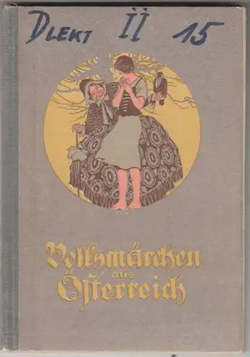 ÖSTERREICHISCHE VOLKSMÄRCHEN. Hrsg. v. d.... 1930