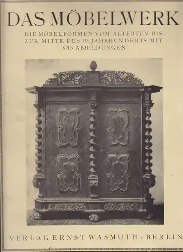 SCHMITZ, Das Möbelwerk. Die Möbelformen vom... 1930