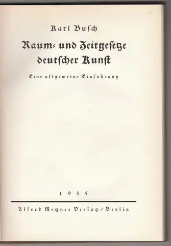 BUSCH, Raum- und Zeitgesetze deutscher Kunst.... 1935