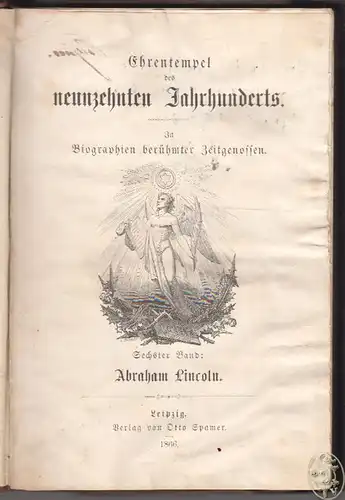 Abraham Lincoln der Wiederhersteller der Nordamerikanischen Union und der große