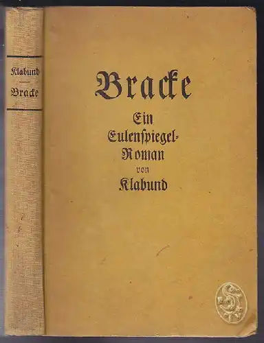 KLABUND d. i. Alfred Henschke., Bracke. Ein... 1918