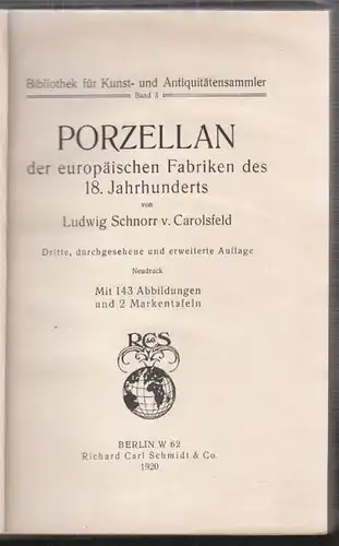 SCHNORR v. CAROLSFELD, Porzellan der... 1920