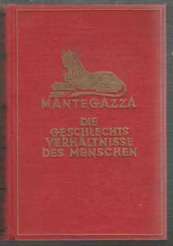 MANTEGAZZA, Die Geschlechtsverhältnisse des...