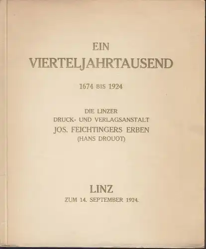 JUNKER, Ein Vierteljahrtausend. Die Linzer... 1924