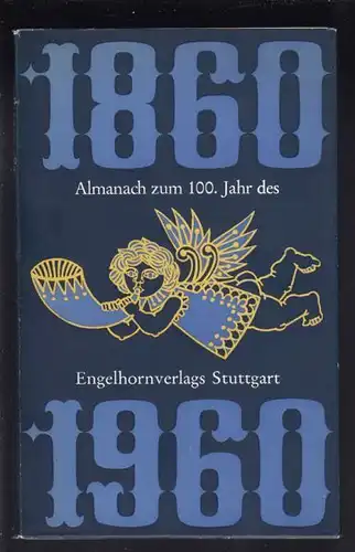 Almanach zum 100. Jahr des Engelhornverlags... 1960