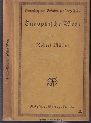 MÜLLER, Europäische Wege. Im Kampf um den... 1917