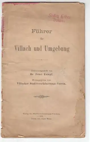 KUMPF, Führer für Villach und Umgebgung.... 1910