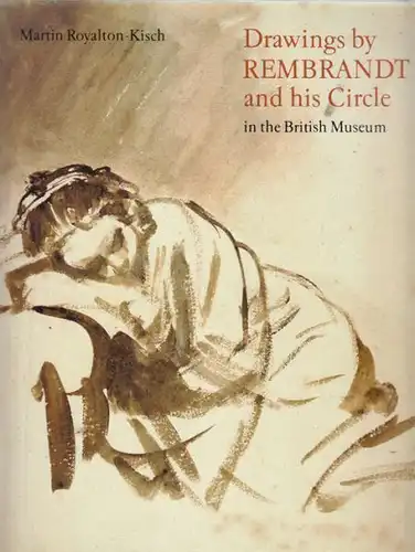 KISCH-ROYALTON, Drawings by Rembrandt and his... 1992