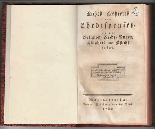 EYBEL, Nichts Mehreres von Ehedispensen, als... 1782