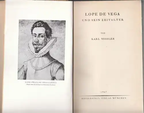 VOSSLER, Lope de Vega und sein Zeitalter. 1947