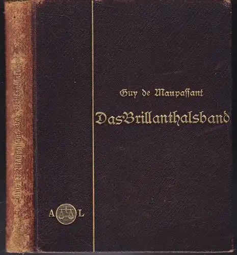 MAUPASSANT, Das Brillantenhalsband und andere... 1899