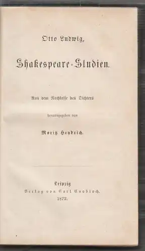 LUDWIG, Shakespeare-Studien. Aus dem Nachlasse... 1872