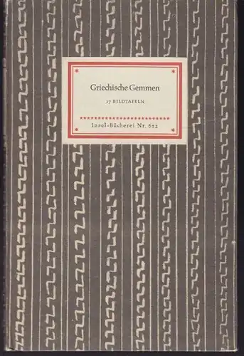 Griechische Gemmen. Aufgenommen v. Eva Maria... 1957