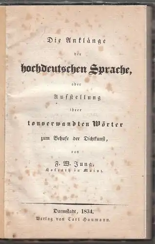 JUNG, Die Anklänge der hochdeutschen Sprache,... 1834