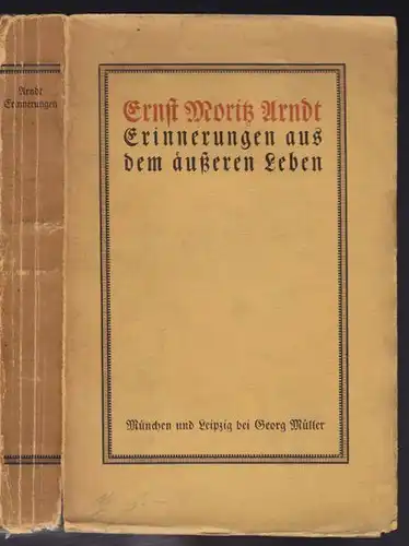 ARNDT, Erinnerungen aus dem äußeren Leben. Neu... 1913