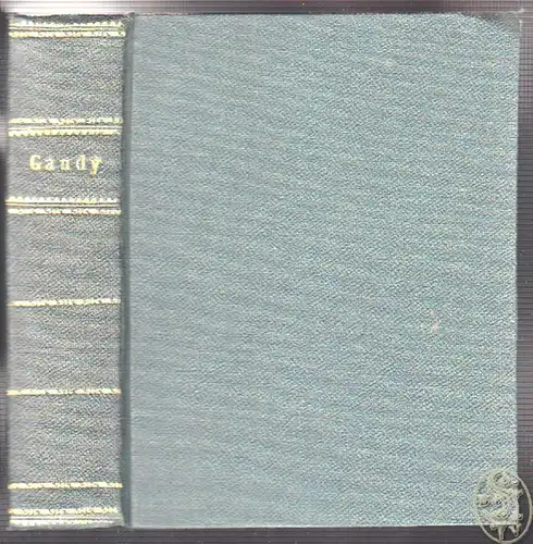 Poetische und prosaische Werke. Hrsg. von Arthur Mueller. GAUDY, Franz Frhr.  v.