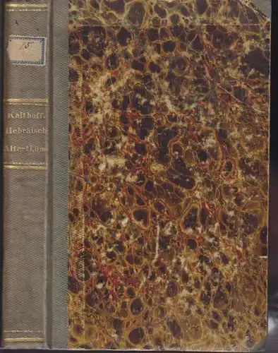KALTHOFF, Handbuch der Hebräischen Alterthümer. 1840