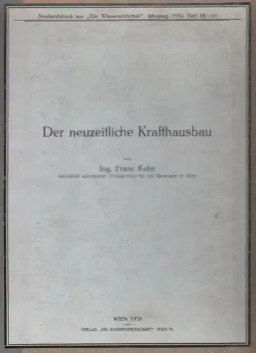 KUHN, Der neuzeitliche Krafthausbau. 1930