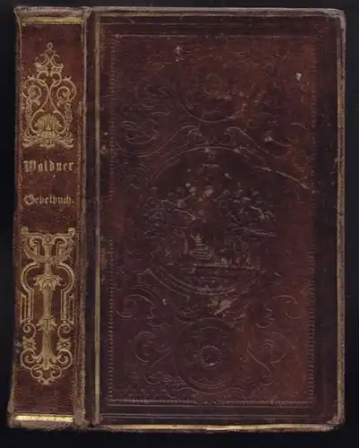 WALDNER, Lehr- und Gebetbuch für... 1853