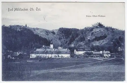 Bad Mühllacken Ob. Öst. Ruine Ober-Wallsee. 1908