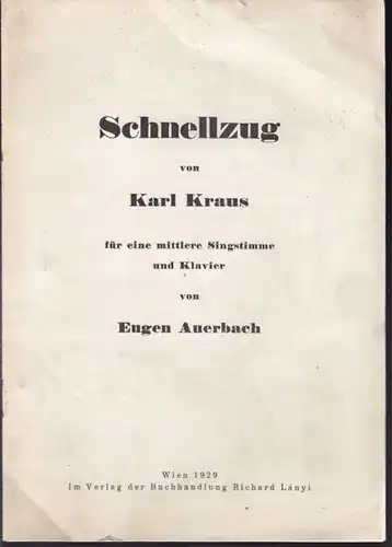 KRAUS, Schnellzug von Karl Kraus für eine... 1929