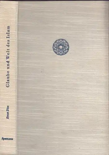 DIEZ, Glaube und Welt des Islam. 1941