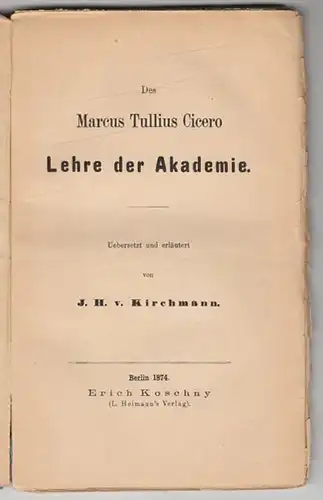 CICERO, Lehre der Akademie. Übers. u. erläut.... 1874