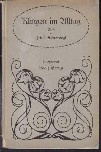 SCHREYVOGL, Klingen im Alltag. 1918