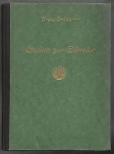 GRILLPARZER, Studien zur Literatur. Hrsg. v.... 1923