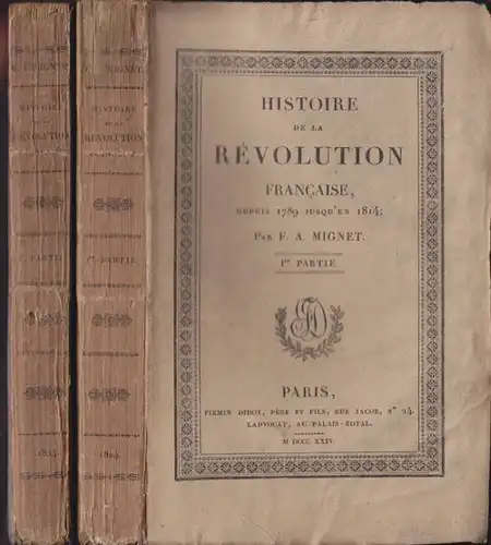 MIGNET, Histoire de la Révolution Francaise,... 1824