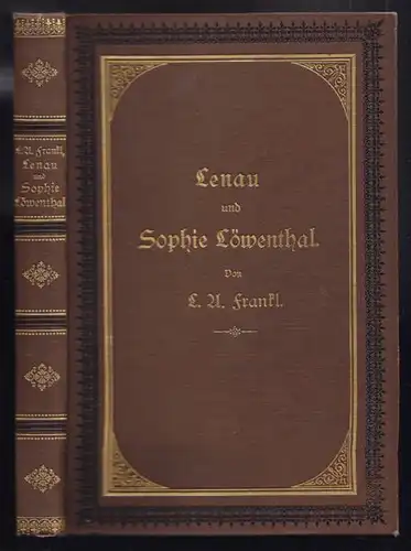 FRANKL, Lenau und Sophie Löwenthal. Tagebuch... 1891