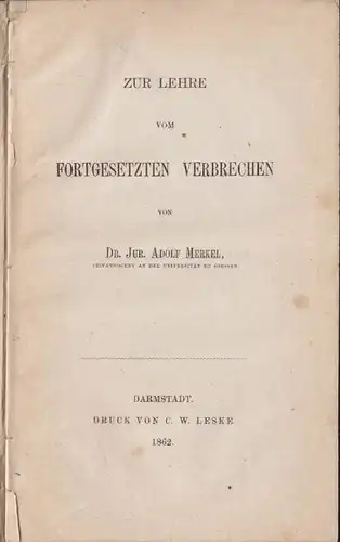 MERKEL, Zur Lehre vom fortgesetzten Verbrechen. 1862