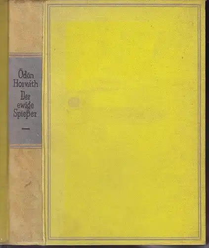 HORVÁTH, Der ewig Spießer. Erbaulicher Roman in... 1930