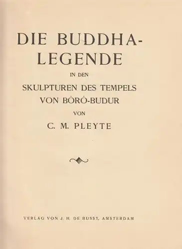 PLEYTE, Die Buddhalegende in den Skulpturen des... 1910