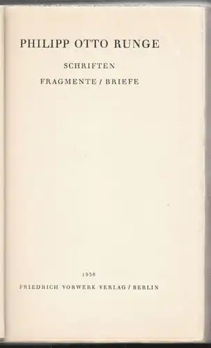 RUNGE, Schriften Fragmente/Briefe. 1938