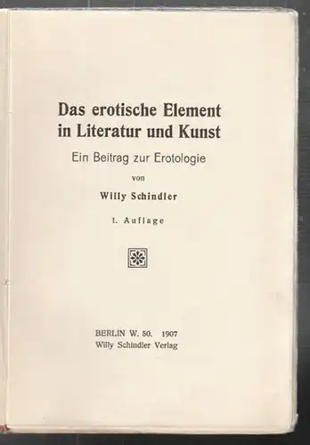 SCHINDLER, Das erotische Element. Ein Beitrag... 1907