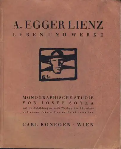 SOYKA, A. Egger Lienz. Leben und Werke.... 1925